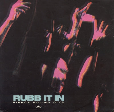 FIERCE RULING DIVA - Rubb It In