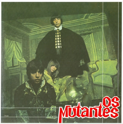 OS MUTANTES - Os Mutantes