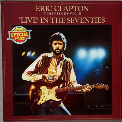 ERIC CLAPTON - Timepieces Vol. II - 'Live' In The Seventies
