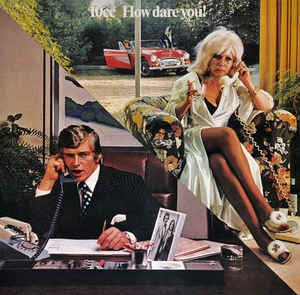 10CC - How Dare You?