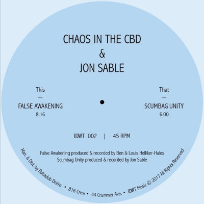 CHAOS IN THE CBD & JON SABLE - False Awakening / Scumbag Unity