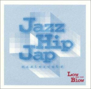 VARIOUS - Jazz Hip Jap Mastercuts