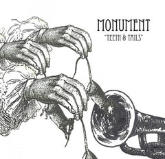 MONUMENT - Teeth & Tails