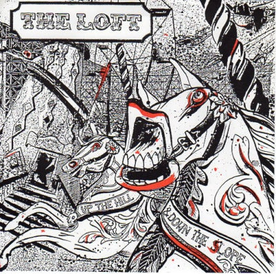 THE LOFT - Up The Hill And Down The Slope