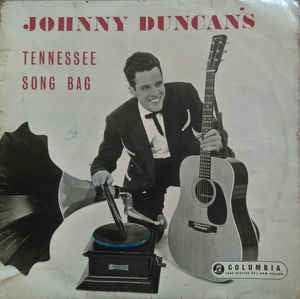 JOHNNY DUNCAN - Johnny Duncan's Tennessee Song Bag