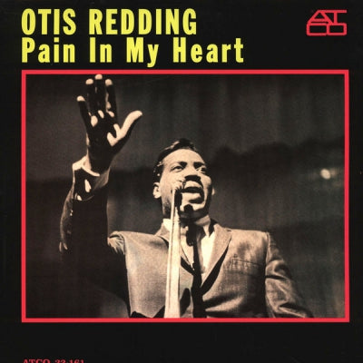 OTIS REDDING - Pain In My Heart