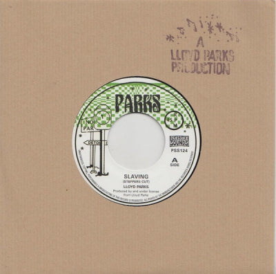 LLOYD PARKS - Slaving (Steppers Cut)