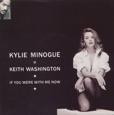 KYLIE MINOGUE & KEITH WASHINGTON - If You Were With Me Now