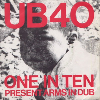 UB40 - One In Ten / Present Arms In Dub