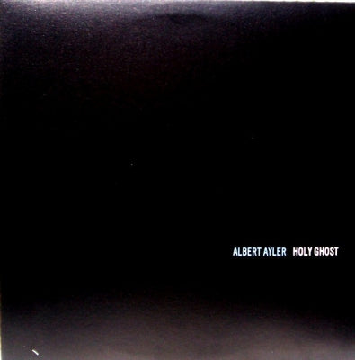 ALBERT AYLER - Holy Ghost