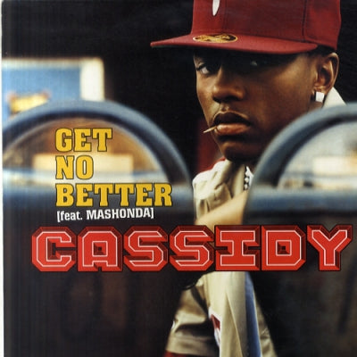 CASSIDY - Get No Better Feat. Mashonda