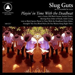 SLUG GUTS - Playin' In Time With The Deadbeat