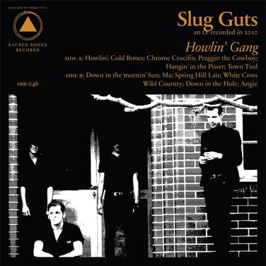 SLUG GUTS - Howlin' Gang