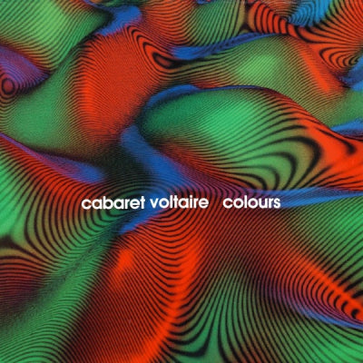 CABARET VOLTAIRE - Colours