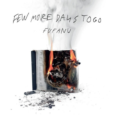 FUFANU - Few More Days To Go (Deluxe Edition)