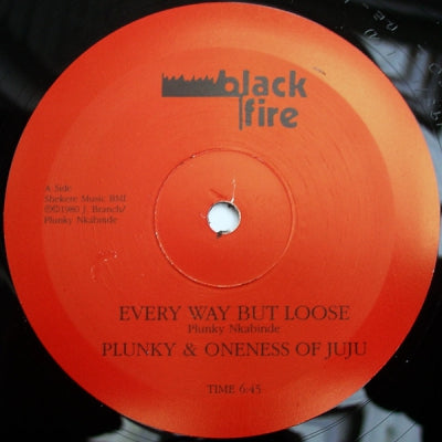 PLUNKY & ONENESS OF JUJU - Every Way But Loose / Run Away Baby