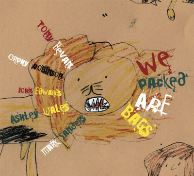TONY BEVAN / ORPHY ROBINSON / JOHN EDWARDS / ASHLEY WALES / MARK SANDERS ‎ - We Packed Are Bags