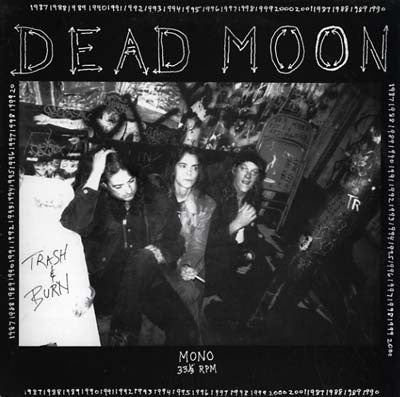 DEAD MOON - Trash & Burn