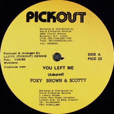 FOXY BROWN & SCOTTY / DERRICK PARKER & NARDO RANKS - You Left Me / Love Life