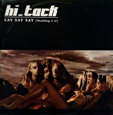 HI_TACK - Say Say Say (Waiting 4 U)