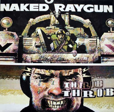 NAKED RAYGUN - Throb Throb
