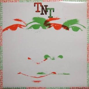 STAN TRACEY / KEITH TIPPETT - TNT