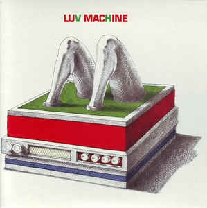 LUV MACHINE - Luv Machine