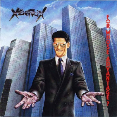 XENTRIX - For Whose Advantage?