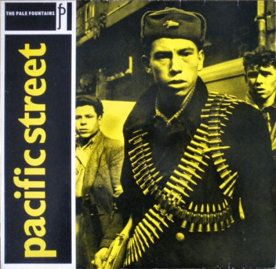 THE PALE FOUNTAINS - Pacific Street