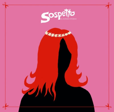 SOSPETTO ‎ - Il Sonno Eterno