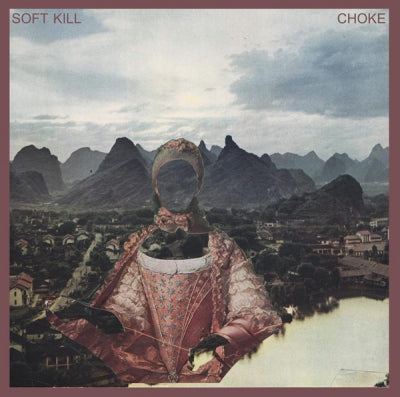 SOFT KILL - Choke