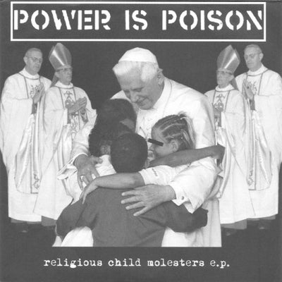 POWER IS POISON / TOTäLICKERS - Religious Child Molesters E.P.