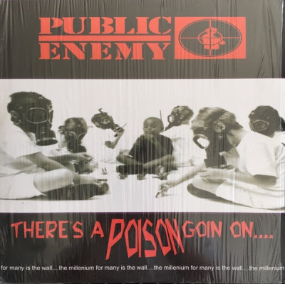 PUBLIC ENEMY - There's A Poison Goin On....