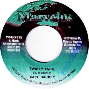 CAPT. BARKEY - Twirly Twirl / Lock The City (Version)