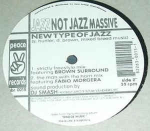 JAZZ NOT JAZZ MASSIVE - Makin' Luv, Makin' Music...