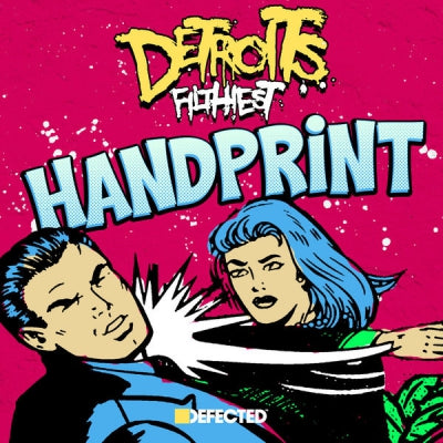 DETROITS FILTHIEST - Handprint