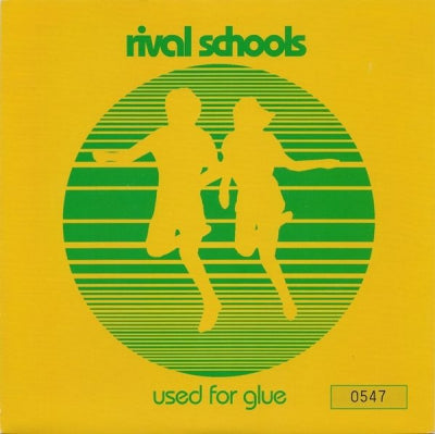RIVAL SCHOOLS - Used For Glue / The Sweet