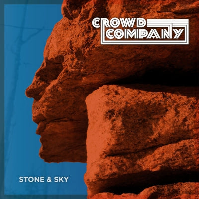 CROWD COMPANY ‎ - Stone & Sky