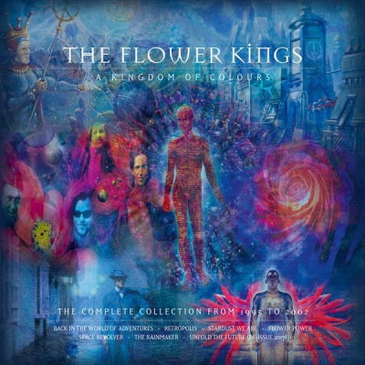 THE FLOWER KINGS - A Kingdom Of Colours (1995-2002)