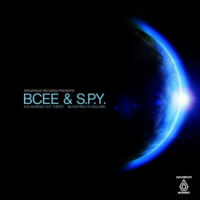BCEE & S.P.Y. - Is Anybody Out There? / Nothing To Declare