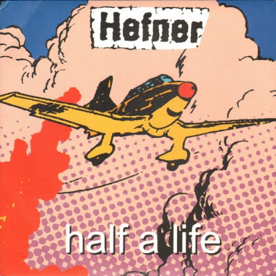 HEFNER / MURRY THE HUMP - Half A Life / The House That Used To Be A Ship