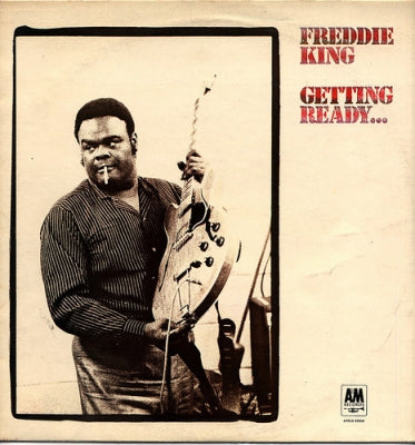 FREDDIE KING  - Getting Ready...
