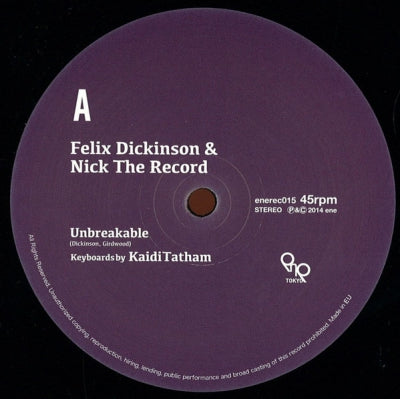 FELIX DICKINSON & NICK THE RECORD - Unbreakable / First Fruit