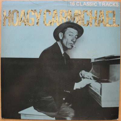 HOAGY CARMICHAEL - 16 Classic Tracks