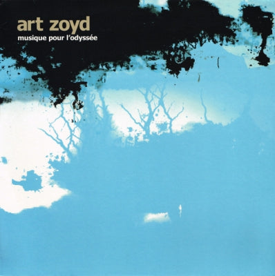 ART ZOYD - Musique Pour L'Odyssée
