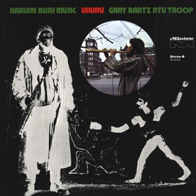 GARY BARTZ NTU TROOP - Harlem Bush Music - Uhuru