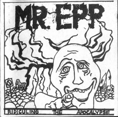 MR. EPP - Ridiculing The Apocalypse