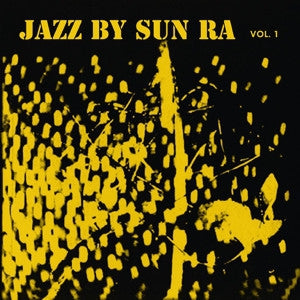 SUN RA - Jazz By Sun Ra Vol. 1