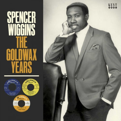 SPENCER WIGGINS - The Goldwax Years