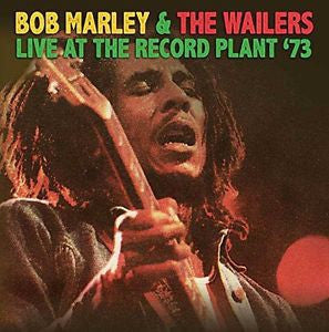 BOB MARLEY & THE WAILERS FEATURING PETER TOSH - Live At The Record Plant '73
